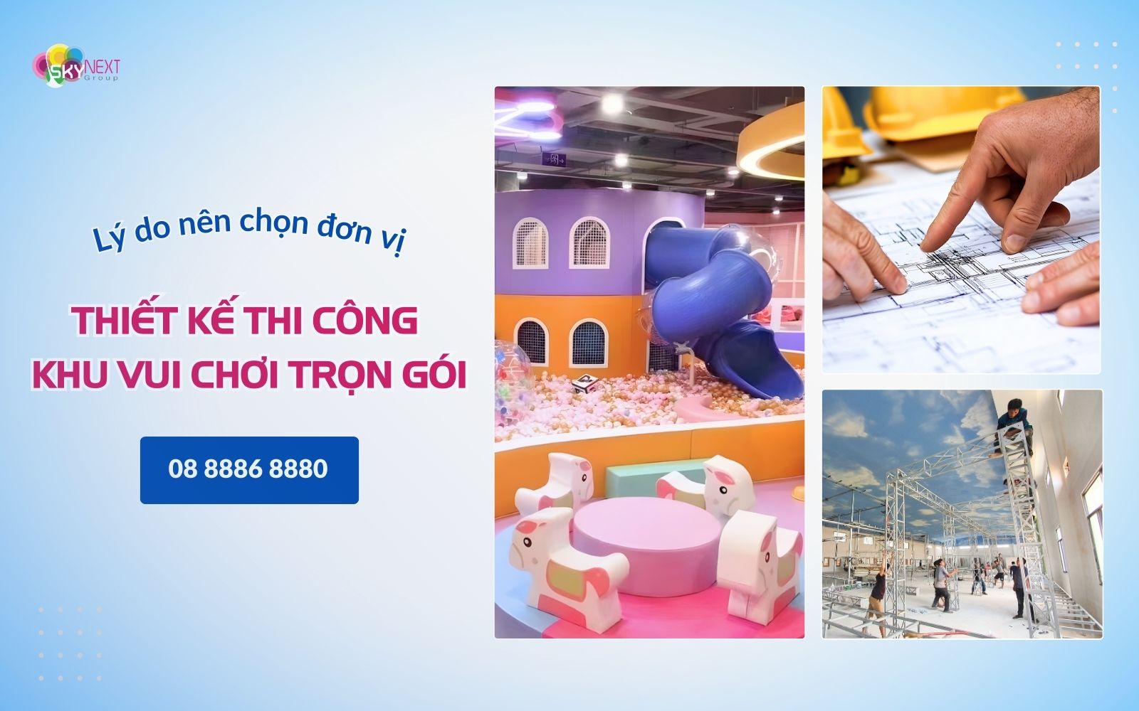 Lựa chọn đơn vị thiết kế thi công khu vui chơi trọn gói là giải pháp tối ưu cho chủ đầu tư